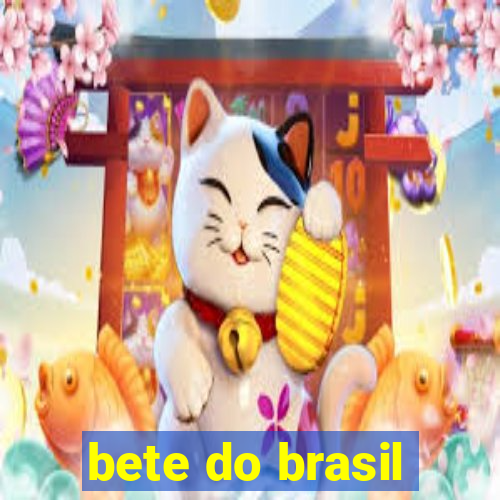 bete do brasil